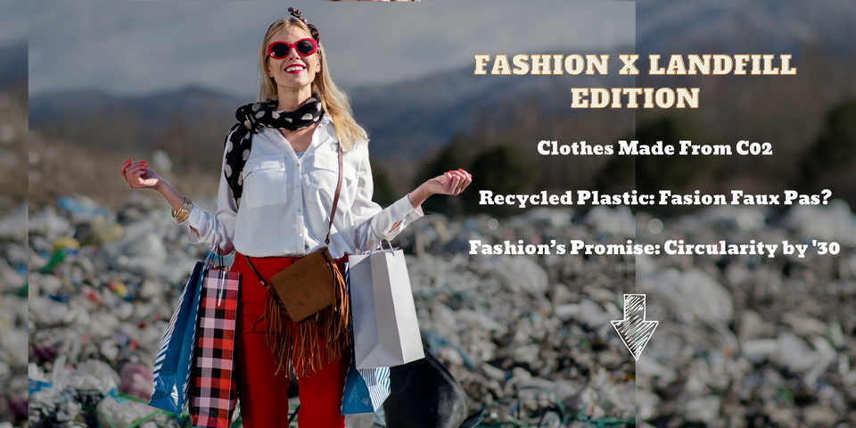 Clothes Made From Pollution, Recycled Plastic: Fashion Faux Pas or Fix? Plus Oz Fashion’s Circularity By 2030 Roadmap
